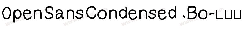 0penSansCondensed Bo字体转换